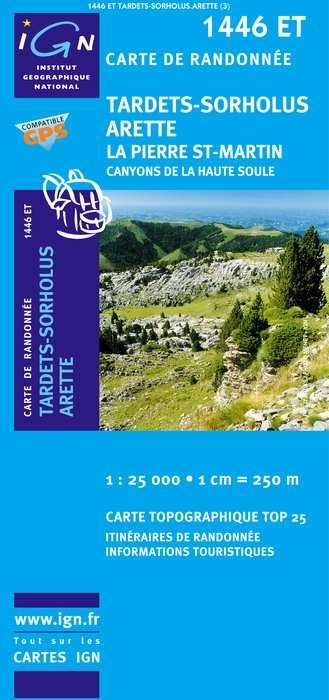 Carte 1446ET Tardets / Sorholus / La-Pierre-Saint-Martin / Canyons de la Haute Soule (GPS)
