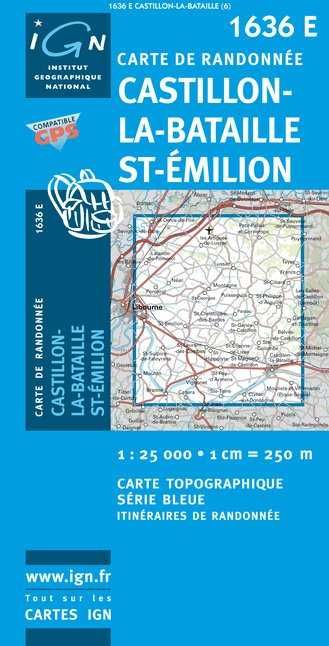 Carte 1636E Castillon-La-Bataille / St-Emilion 