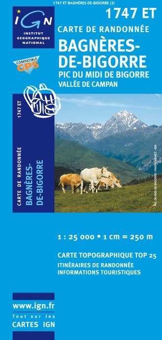Carte 1747ET Bagneres-De-Bigorre / Pic Du Midi de Bigorre / Vallée de Campan (GPS)