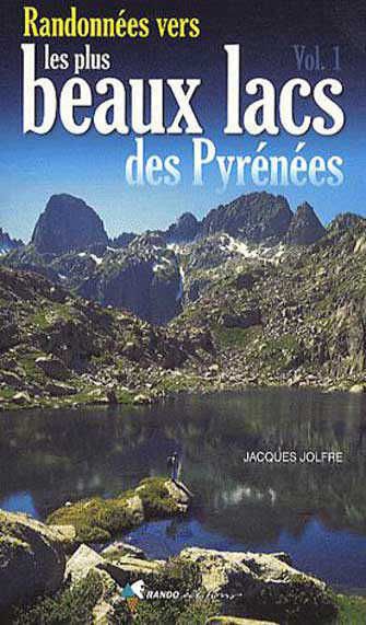 Randos vers les plus beaux lac des Pyrénées