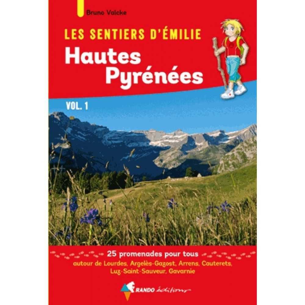 Livre Les Sentiers d'Emilie dans les Hautes-Pyrénées Vol1. - Lourdes/Luz