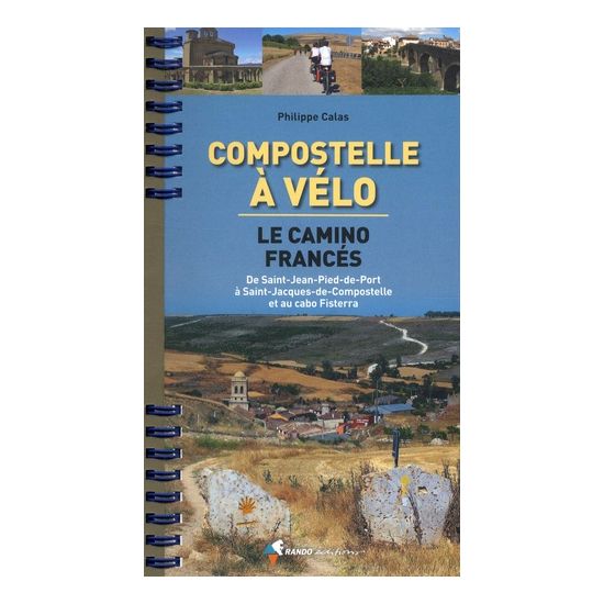 Guide Compostelle à vélo - Le camino francès
