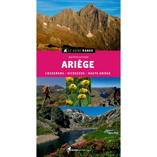 Topo-guide Rando - Ariège 2ème Edition - Couserans, Vicdessos, Haute-Ariège 