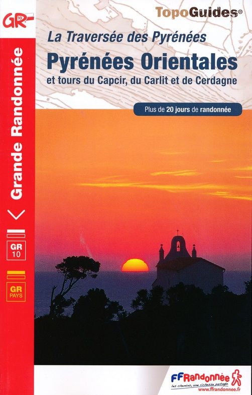 Topoguide Pyrénées Orientales : La Traversée des Pyrénées - GR®10