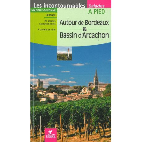 Autour de Bordeaux et basssin d'Arcachon