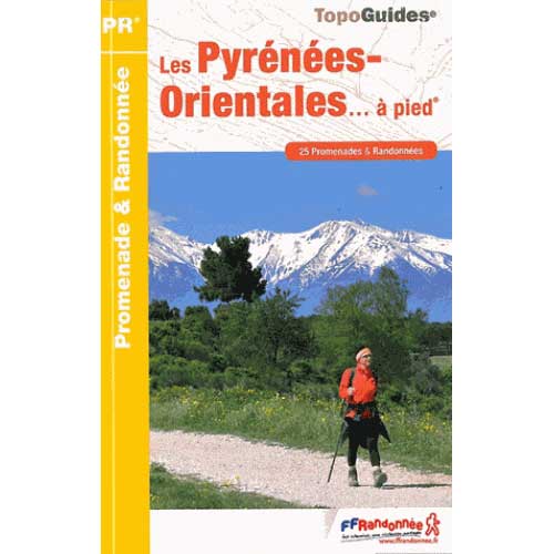 Topo Guides Les Pyrénées-Orientales à pied