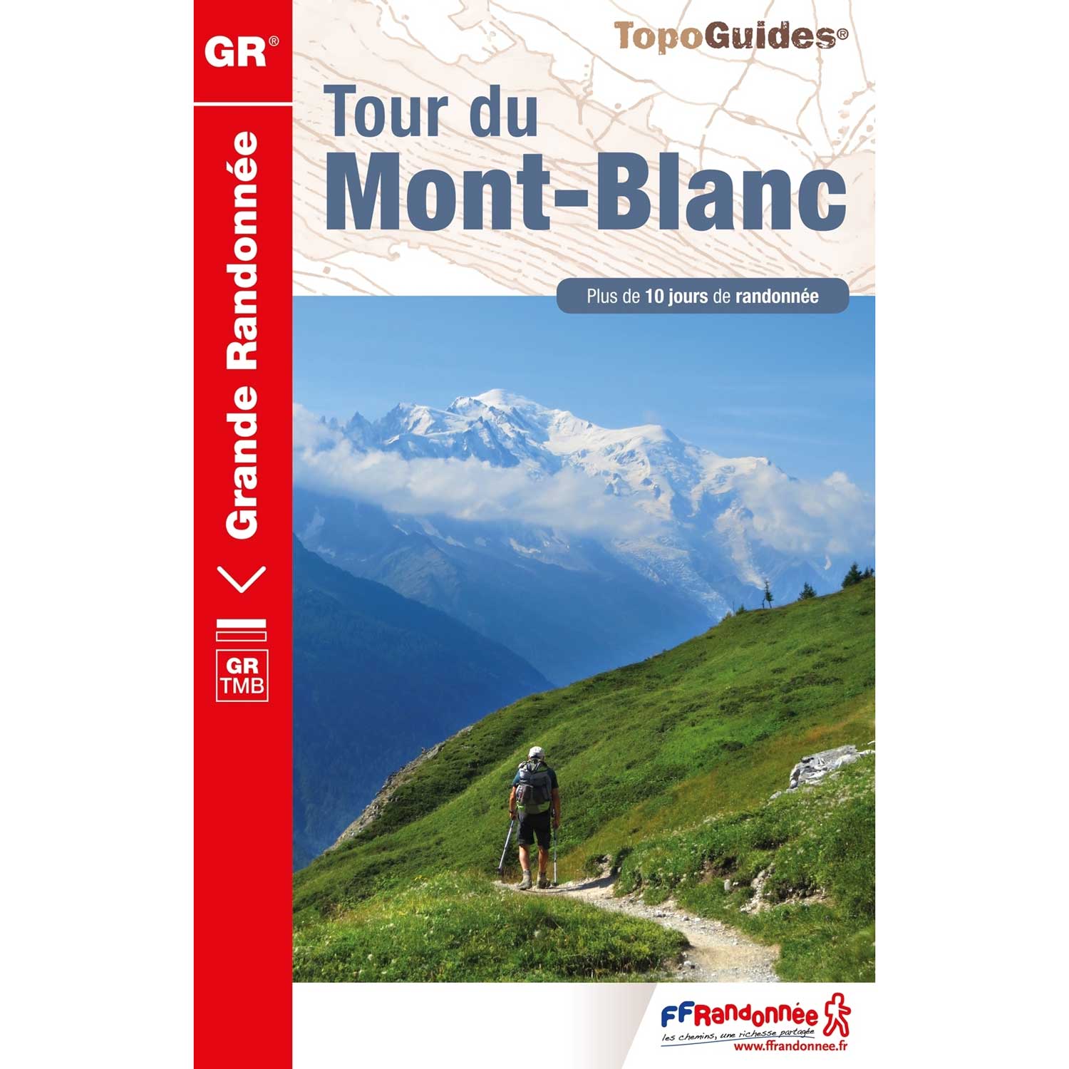 Topo Guides GR - Tour Du Mont Blanc